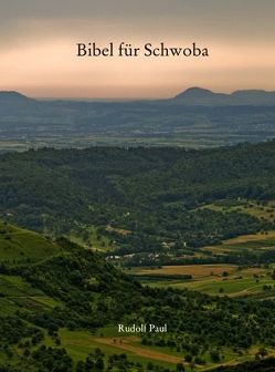 Bibel für Schwoba von Paul,  Rudolf, Zimmermann,  Hans G