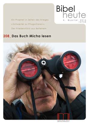 Bibel heute / Das Buch Micha leseen von Bauer,  Dieter, Brockmöller,  Katrin, Eltrop,  Bettina, Pilz,  Sonja Keren, Rösch-Metzler,  Wiltrud, Wanke,  Joachim