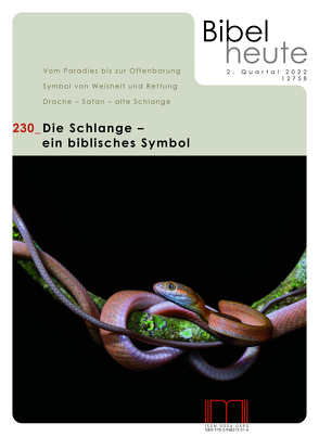 Bibel heute / Die Schlange von Achermann,  Walter, Bauer,  Dieter, Bechmann,  Ulrike, Bruners,  Wilhelm, Gradl,  Hans-Georg, Heiss,  Esther Agnes Zoe, Keune,  Jacqueline, Kölpin,  Thomas, Kügler,  Joachim, Niemand,  Christoph, Reuter,  Eleonore, Wacker,  Marie-Theres, Weitzel,  Jona Marie