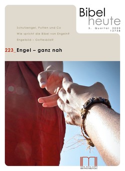 Bibel heute / Engel – ganz nah von Abel,  Peter, Ballhorn,  Egbert, Bauer,  Dieter, Böckenförde,  Anke Felicitas, Brockmöller,  Katrin, Bruners,  Wilhelm, Fendrich,  Herbert, Meier,  Thomas Markus, Niemeyer,  Susanne, Schlotmann,  Egbert, Schmiemann,  Imelda, Wellmann,  Bettina