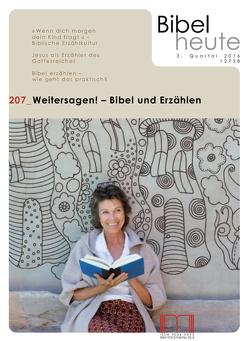 Bibel heute / Weitersagen! – Bibel und Erzählen von Alber,  Mechthild, Ballhorn,  Egbert, Bauer,  Dieter, Birnbaum,  Elisabeth, Fendrich,  Herbert, Hoffmeister-Höfener,  Thomas, Kügler,  Joachim, Lau,  Markus, Nauerth,  Thomas, Prantl,  Heribert, Schramm,  Christian, Wellmann,  Bettina