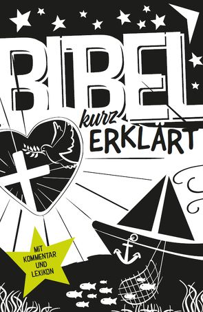 Bibel kurz erklärt von Wuckelt,  Agnes