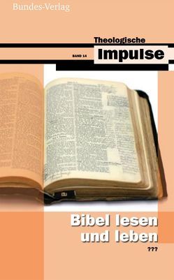 Bibel lesen und leben von Haubeck,  Wilfrid, Heinrichs,  Wolfgang