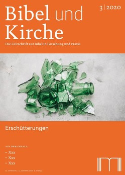 Bibel und Kirche / Erschütterungen von Ahrens,  Jehoschua, Erbele-Küster,  Dorothea, Hecking,  Detlef, Hölscher,  Andreas, Krahe,  Susanne, Merklein,  Helmut, Oeming,  Manfred, Paganini,  Simone, Schmid,  Konrad, Schwienhorst-Schönberger,  Ludger