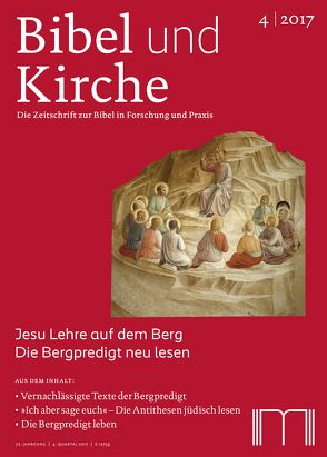 Bibel und Kirche / Jesu Lehre auf dem Berg von Bieberstein,  Sabine, Crüsemann,  Frank, Furstenberg,  Yair, Hacking,  Detlef, Luz,  Ulrich, Nassar,  Daoud