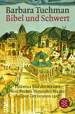 Bibel und Schwert von Tuchman,  Barbara