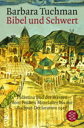 Bibel und Schwert von Tuchman,  Barbara