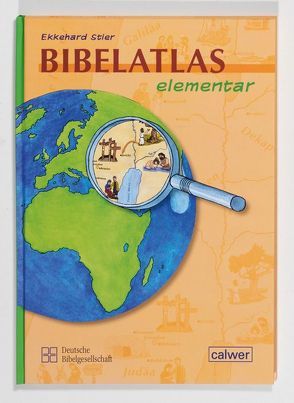 Bibelatlas elementar von Stier,  Ekkehard