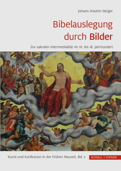 Bibelauslegung durch Bilder von Harasimowicz,  Jan, Selderhuis,  Herman J, Seyderhelm,  Bettina, Steiger,  Johann Anselm, Weiland,  Albrecht, Wien,  Ulrich Andreas