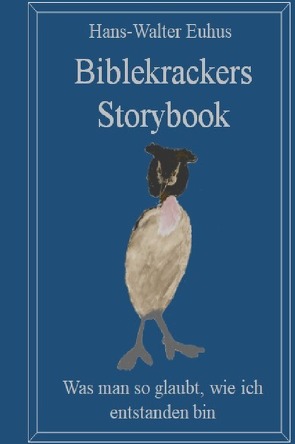 Bibelkrackers Storybook von Euhus,  Hans-Walter