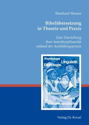 Bibelübersetzung in Theorie und Praxis von Werner,  Eberhard