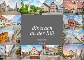 Biberach an der Riß Impressionen (Wandkalender 2023 DIN A4 quer) von Meutzner,  Dirk