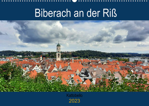 Biberach an der Riß (Wandkalender 2023 DIN A2 quer) von kattobello