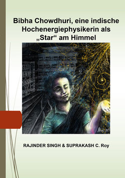 Bibha Chowdhuri, eine indische Hochenergiephysikerin als „Star“ am Himmel von Singh,  Rajinder