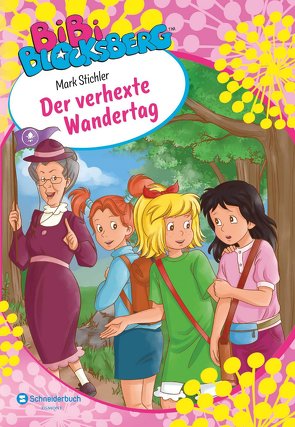 Bibi Blocksberg – Der verhexte Wandertag von Kunstmann,  Desirée, Stichler,  Mark