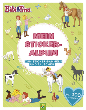 Bibi & Tina Mein Stickeralbum mit 100 Stickern