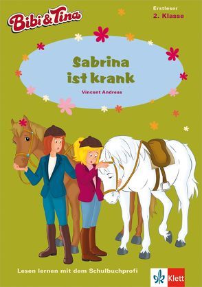 Bibi & Tina – Sabrina ist krank von Andreas,  Vincent