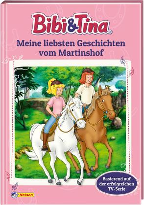 Bibi und Tina: Meine liebsten Geschichten vom Martinshof