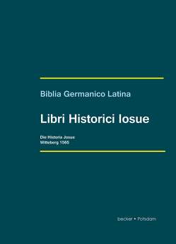 Libri Historici Iosuae. Die Historia Josue. von Eber,  Paul, Luther,  Martin