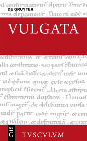 Biblia sacra vulgata / Iosue – Iudices – Ruth – Samuhel – Malachim – Verba dierum – Ezras – Tobias – Iudith – Hester – Iob von Beriger,  Andreas, Ehlers,  Widu-Wolfgang, Fieger,  Michael