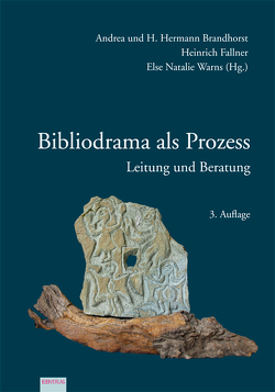 Bibliodrama als Prozess von Brandhorst,  Andrea, Brandhorst,  Hermann, Fallner,  Heinrich, Warns,  Else Natalie