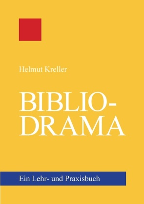 Bibliodrama von Kreller,  Helmut