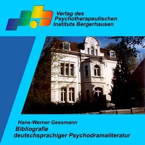 Bibliografie deutschsprachiger Psychodramaliteratur von Gessmann,  Hans-Werner