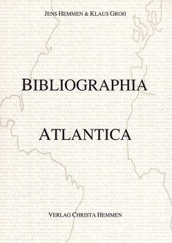 Bibliographia Atlantica von Groh,  Klaus, Hemmen,  Jens