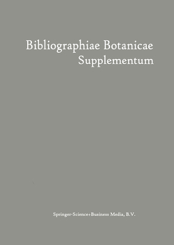 Bibliographiae Botanicae Supplementum von Junk,  Wilhelm