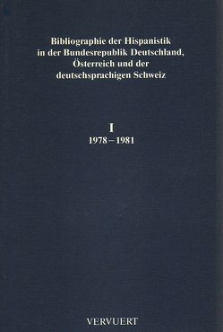 Bibliographie der Hispanistik in der Bundesrepublik Deutschland,… / Bibliographie der Hispanistik in der Bundesrepublik Deutschland,… von Heydenreich,  Titus, Strosetzki,  Christoph