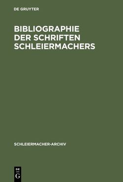 Bibliographie der Schriften Schleiermachers von Meding,  Wichmann von