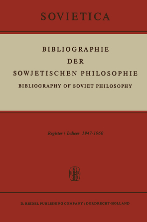 Bibliographie der Sowjetischen Philosophie von Blakeley,  J.E., Bochenski,  J.M.