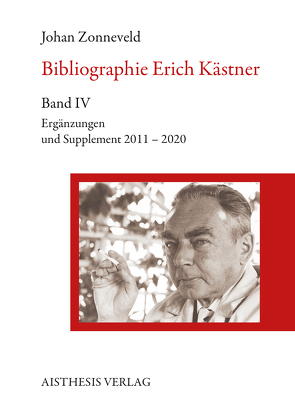 Bibliographie Erich Kästner Band IV von Zonneveld,  Johan