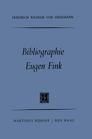 Bibliographie Eugen Fink von Herrmann,  Friedrich Wilhelm