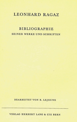 Bibliographie seiner Werke und Schriften von Ragaz,  Leonhard