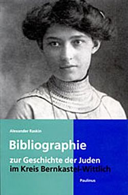 Bibliographie zur Geschichte der Juden im Kreis Bernkastel-Wittlich von Raskin,  Alexander