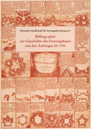 Bibliographie zur Geschichte des Festungsbaues von den Anfängen bis 1914 von Jordan,  Klaus