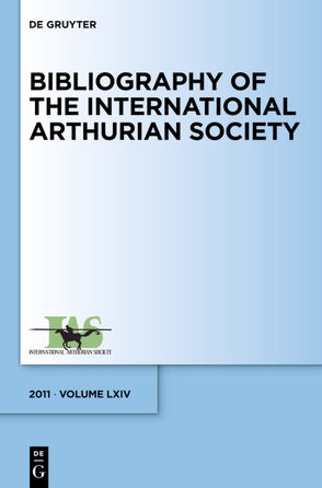 Bibliography of the International Arthurian Society / (2011) von Radulescu,  Raluca