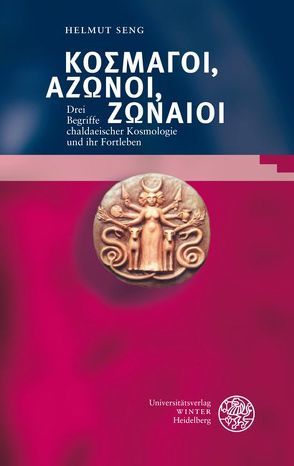 KOΣMAΓOI, AZΩNOI, ZΩNAIOI von Seng,  Helmut