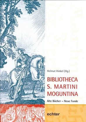 Bibliotheca S. Martini Moguntina von Hinkel,  Helmut