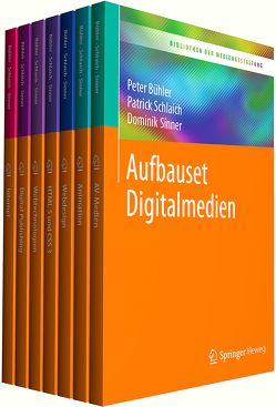 Bibliothek der Mediengestaltung – Aufbauset Digitalmedien von Bühler,  Peter, Schlaich,  Patrick, Sinner,  Dominik, Stauss,  Andrea, Stauss,  Thomas