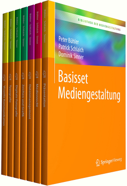 Bibliothek der Mediengestaltung – Basisset Mediengestaltung von Bühler,  Peter, Schlaich,  Patrick, Sinner,  Dominik, Stauss,  Andrea, Stauss,  Thomas