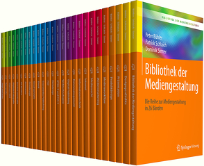 Bibliothek der Mediengestaltung von Bühler,  Peter, Schlaich,  Patrick, Sinner,  Dominik, Stauss,  Andrea, Stauss,  Thomas