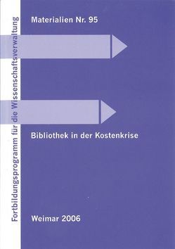 Bibliothek in der Kostenkrise von Botz,  Georg, Klug,  Petra, Niederer,  Ulrich