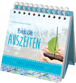 Biblische Auszeiten von Schmitz-Dowidat,  Annette