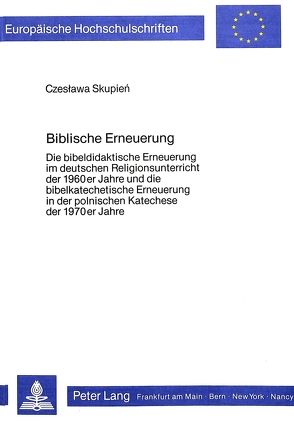 Biblische Erneuerung von Skupien,  Czeslawa