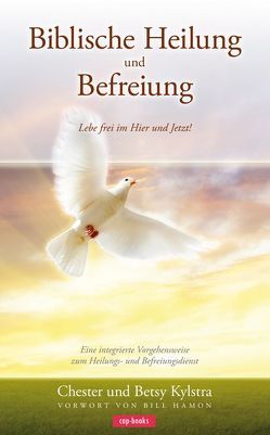 Biblische Heilung und Befreiung von Kystra,  Betsy, Kystra,  Chester