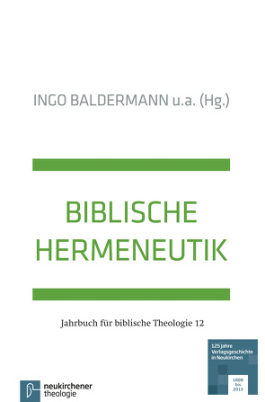 Biblische Hermeneutik von Baldermann,  Ingo, Dassmann,  Ernst, Fuchs,  Ottmar, Hamm,  Berndt, Hofius,  Otfried, Janowski,  Bernd, Lohfink sen.,  Norbert, Merklein,  Helmut, Schmidt,  Werner H., Stemberger,  Günter, Stuhlmacher,  Peter, Wacker,  Marie-Theres, Welker,  Michael, Weth,  Rudolf