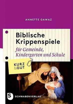 Biblische Krippenspiele von Gawaz,  Annette