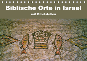 Biblische Orte in Israel mit Bibelstellen (Tischkalender 2021 DIN A5 quer) von Vorndran,  Hans-Georg